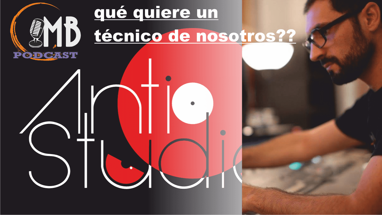 Qué quiere un técnico de sonido de nosotros