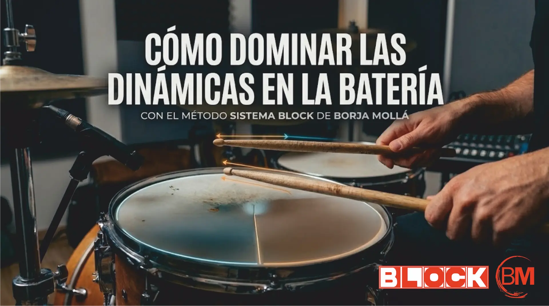 7 Secretos de Dinámicas en la Batería: Sistema Block